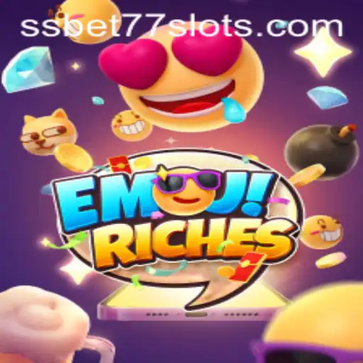 Discover the Thrilling World of EmojiRiches and the Exciting Integration with SSBET77
