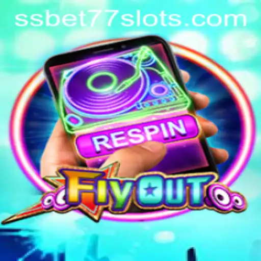 FlyOut: An Exciting Gaming Experience With SSBET77