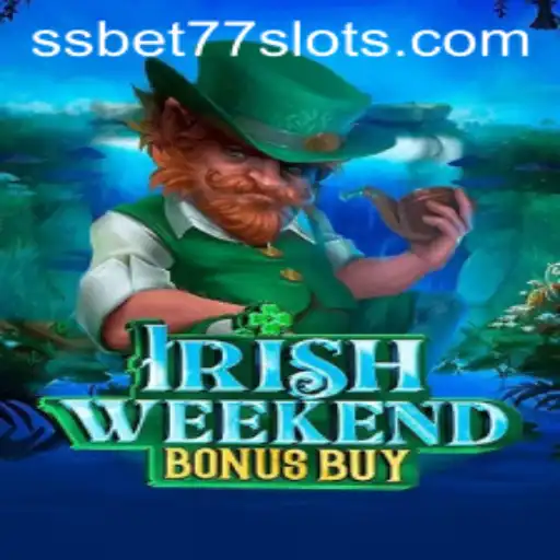Exploring the Excitement of 'IrishWeekendBonusBuy' with SSBET77